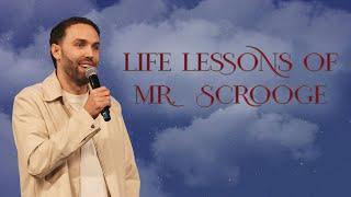 Life Lessons of Mr. Scrooge Part 5 | Jonathan Yadon