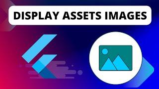 Display Assets image | Flutter