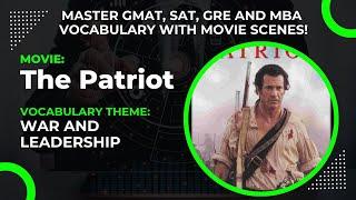 The Patriot I English Vocabulary with movies I GMAT GRE SAT CAT MBA I   Learn English with movies