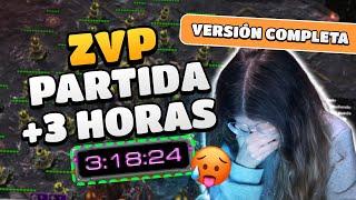 ZvP |  La partida MÁS LARGA de mi vida 3 horas y 18 minutos SIN CORTES