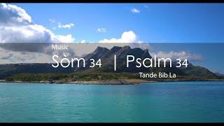 Som 34 Ak Mizik - Bib La Kreyol Ayisyen | Psalm 34 With Music - The Bible Haitian Creole