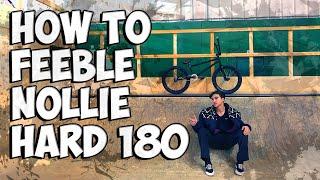 КАК СДЕЛАТЬ ФИБЛ НОЛЛИ ХАРД 180 на BMX || HOW TO FEEBLE NOLLIE HARD180 on BMX