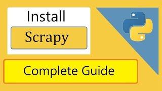 How to install Scrapy on Windows 10 | Complete Installation Guide 2021 | Amit Thinks