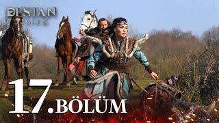 Destan 17. Bölüm @atvturkiye