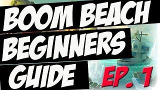 Boom Beach Beginners Guide: Ep.1 - How To Build A Better Base