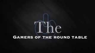 The gamers of the round table ep 1