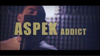 Aspek - Addict (Official Video) Prod. Outspoken beats