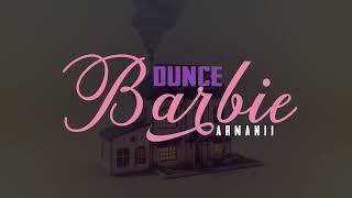 ARMANII - DUNCE BARBIE (TRAFFIC JAM) (VISUALIZER)