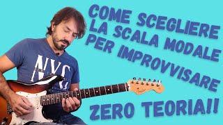 Come scegliere la scala modale per improvvisare? Sistema super-pratico con ZERO teoria!