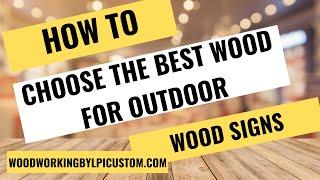 Home Decor And Wood Signs | Choosing Wood For Outdoor Signs