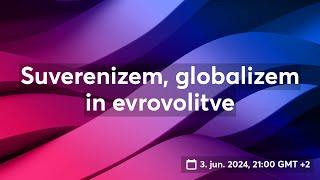 Suverenizem, globalizem in evrovolitve