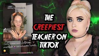 The CREEPIEST Teacher On Tiktok…