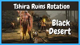 Tshira Ruins Review and Rotation | Black Desert Online