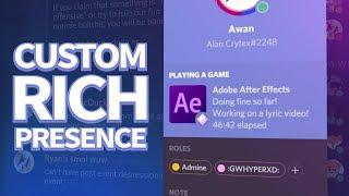 How To Get A Custom Discord Rich Presence (w/ Timer) July Update