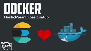 Docker Tutorial - basic setup ElastichSearch in a Docker container