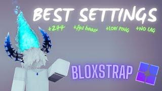  BEST BLOXSTRAP SETTINGS | ( FIX LAG + FPS BOOST ) 