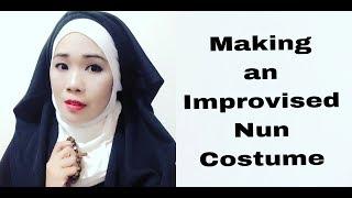 HOW TO MAKE AN IMPROVISED NUN COSTUME (No sewing)