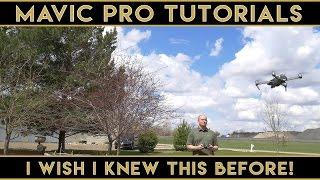 Mavic Pro Tutorials | I Wish I Knew This | Quick Tips Episode 02