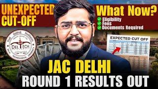 JAC Delhi 2025 Round 1 Shocking Cutoff & physical  Reporting  | DTU, NSUT, IIITD, IGDTUW Explained!