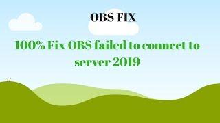 How To Fix OBS Studio Failed To Connect To The Server Facebook or YouTube