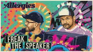The Allergies - Freak the Speaker (feat. Andy Cooper)