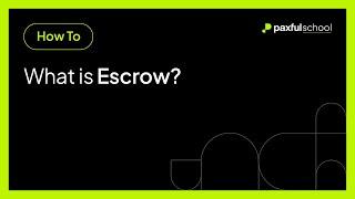 What is Escrow?