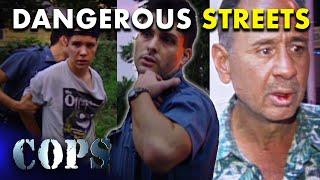  Danger On The Streets: Police Officers Respond To Disturbance Calls | Cops TV Show