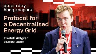 Protocol for a Decentralised Energy Grid - Sourceful Energy ️ Fredrik Ahlgren | DePIN Day Hong Kong