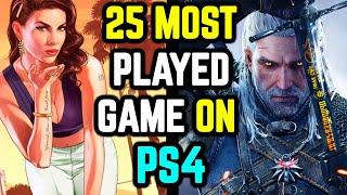 Top 25 Most Played Game On PS4: From Blockbusters to Hidden Gems