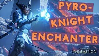 Knight Enchanter Hellfire Build Dragon Age Inquisition