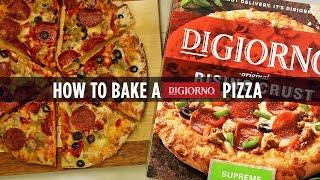 How-To Bake a DiGiorno Pizza