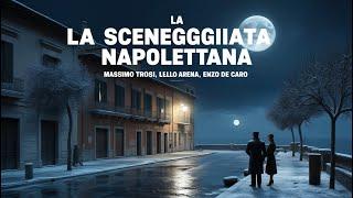 La sceneggiata napoletana - La smorfia -  Massimo Troisi   Lello Arena   Enzo De Caro