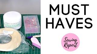 SEWING SUPPLIES | 10 Must-Haves in the Craft Room | SEWING REPORT
