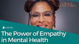 Beyond Awareness: The Power of Empathy in Mental Health