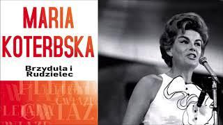 Maria Koterbska - Brzydula i Rudzielec [Official Audio]