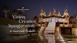 Vision, Creation, Inauguration | A Musical Tribute to BAPS Hindu Mandir, Abu Dhabi