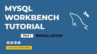 MySQL Workbench Tutorial: How to Install MySQL Workbench on Windows- Part 1