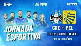 AO VIVO-JORNADA DO BAGÉ-GRÊMIO X PELOTAS [DIRETO DA ARENA]