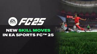 How to perform new skill moves in EA SPORTS FC™ 25