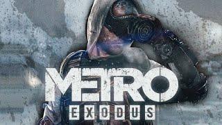 METRO EXODUS ИЛИ КАК ВЫЖИТЬ В ПОСТАПОКАЛИПСИСЕ