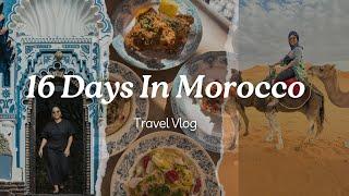 16 Days in Morocco | Steal My Travel Itinerary | Marrakech, Chefchaouen, Fes, Sahara, and More