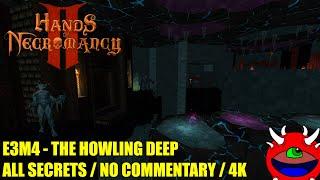 Hands of Necromancy 2   E3M4 The Howling Deep   All Secrets No Commentary Gameplay