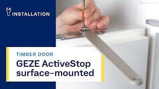 GEZE ActiveStop door damper | surface-mounted on timber door | Installation | English