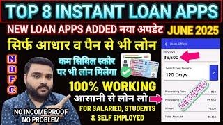 TOP 8 INSTANT LOAN APPS FOR BAD CIBIL | June 2025 | LOW CIBIL SCORE LOAN APPS WITHOUT INCOME PROOF