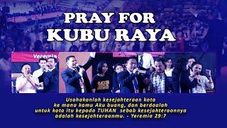 Pray For Kubu Raya, 22 September 2024