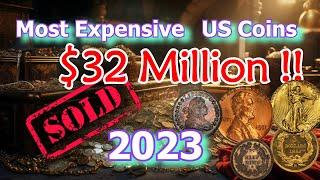 Top 10 Most Expensive US Coins Sold in 2023