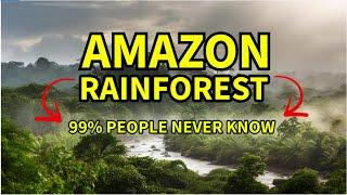 21 Facts Amazon Forest 99% People Never Know | Fact Fusion #amazonrainforest