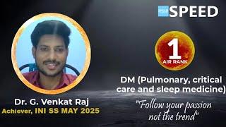 INI SS May 2025, 1st Rank AML, Dr.G.Venkat Raj., DM Pulmonology, Critical Care & Sleep Medicine,