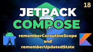 rememberCoroutineScope() and rememberUpdateState() | Part -18 | Jetpack compose |Papaya Coders