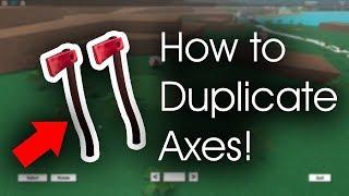 HOW TO DUPLICATE AXES! [NOT PATCHED]| Lumber Tycoon 2 |